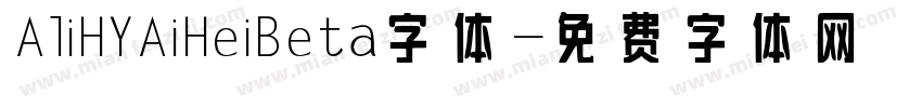 AliHYAiHei Beta字体字体转换